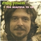 Craig Pruess - Too Beautiful To Cry